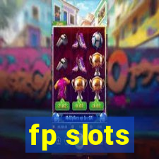 fp slots